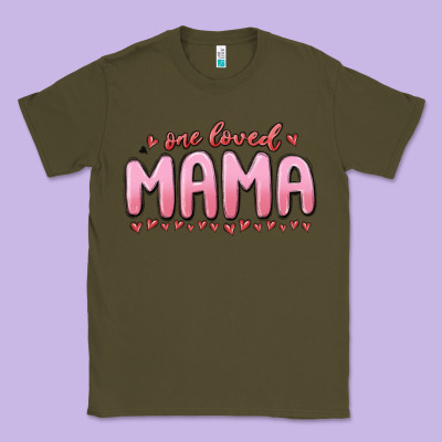 One Loved Mama Classic Tee Designed By Maliassmallbusiness