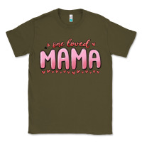 Army Green one loved mama Classic Tee - MaliasSmallBusiness