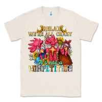 Natural relax were all crazy its not a competition nca Classic Tee - NancyCooperArtShop