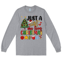 Heather Grey just a girl who loves christmas Long Sleeve Tee - MaliasSmallBusiness