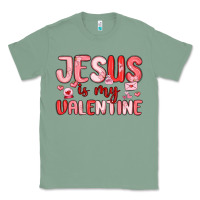 Sage jesus is my valentine Classic Tee - MaliasSmallBusiness