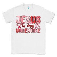 White jesus is my valentine Classic Tee - MaliasSmallBusiness