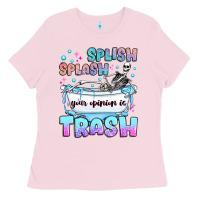 Bubblegum Pink splish splash your opinion is trash Ladies Tee - JahusDesignShop