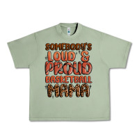 Oil Green somebodys loud and proud basketball mama Urban Heavy Tee - MaliasSmallBusiness