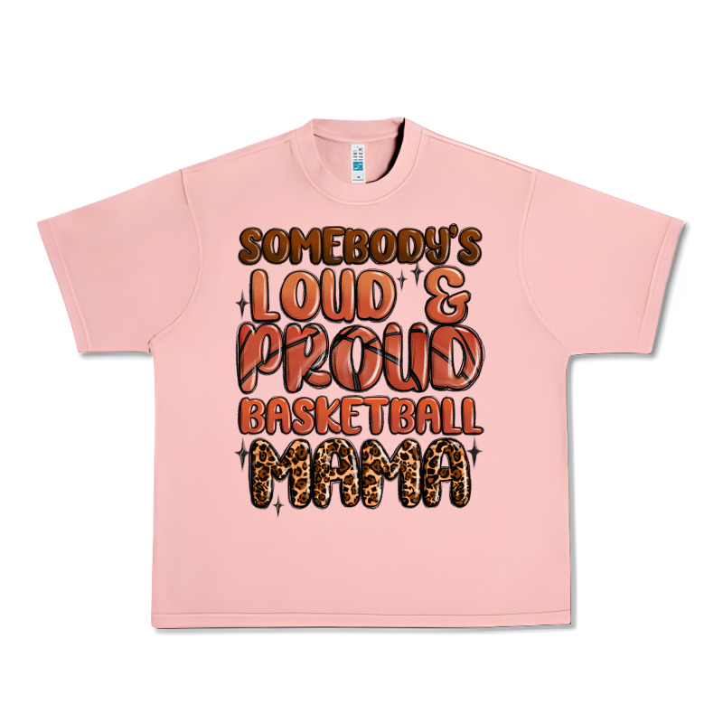 Somebodys Loud And Proud Basketball Mama Urban Heavy Tee by MaliasSmallBusiness | Teevron