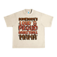 Sandshell somebodys loud and proud basketball mama Urban Heavy Tee - MaliasSmallBusiness