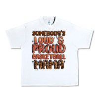 White somebodys loud and proud basketball mama Urban Heavy Tee - MaliasSmallBusiness