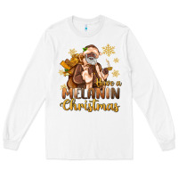 White have a melanin christmas black santa Long Sleeve Tee - MaliasSmallBusiness