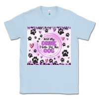 Dusty Blue hold my drink i gotta pet this dog Classic Tee - MaliasSmallBusiness