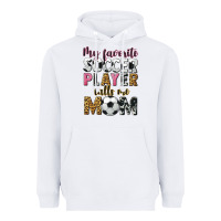 White my favorite soccer player calls me mom Heavyweight Hoodie - CowGirlArtShop