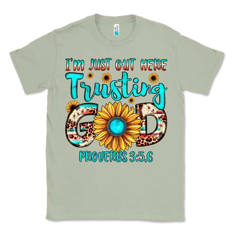 I M Just Out Here Trusting God Proverbs 3 5,6 Classic Tee by JahusDesignShop | Teevron