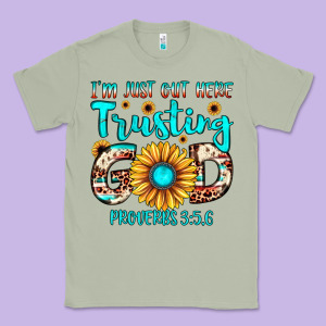 I M Just Out Here Trusting God Proverbs 3 5,6 Classic Tee Designed By Jahusdesignshop