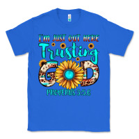 True Royal i m just out here trusting god proverbs 3 5,6 Classic Tee - JahusDesignShop