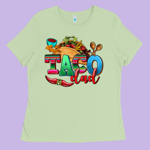 Taco Dad Ladies Tee Designed By Adodesignshop