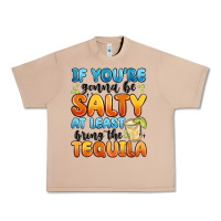 Burro if you're gonna be salty at least bring the tequil Urban Heavy Tee - MaliasSmallBusiness