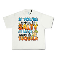 Pistachio if you're gonna be salty at least bring the tequil Urban Heavy Tee - MaliasSmallBusiness