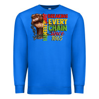 True Royal juneteenth breaking every chain since 1865 Premium Sweatshirt - CowGirlArtShop