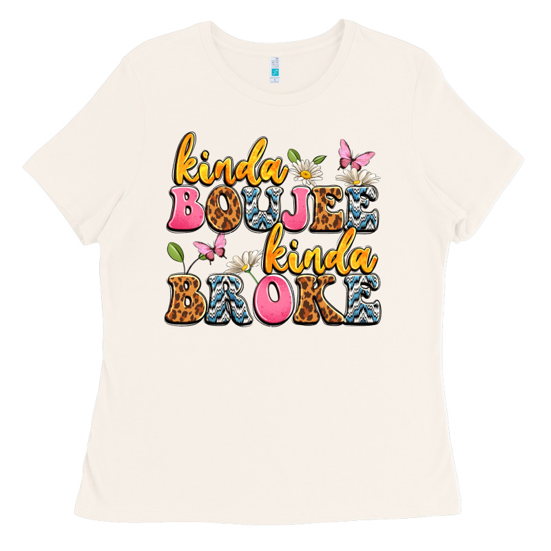 Kinda Boujee Kinda Broke Ladies Tee by JahusDesignShop | Teevron