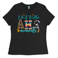 Black i do it for the aha moments Ladies Tee - AdoDesignShop