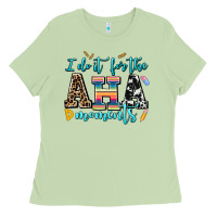 Matcha i do it for the aha moments Ladies Tee - AdoDesignShop