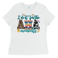 White i do it for the aha moments Ladies Tee - AdoDesignShop
