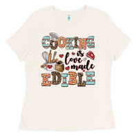 Cooking Is Love Made Edible Ladies Tee | Teevron