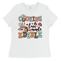 White cooking is love made edible Ladies Tee - AdoDesignShop
