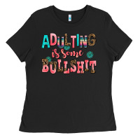 Black adulting is some bullshit Ladies Tee - AdoDesignShop