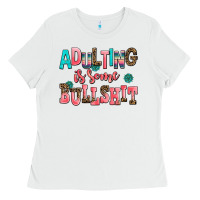 White adulting is some bullshit Ladies Tee - AdoDesignShop