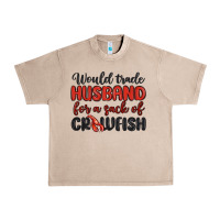 French Oak would trade husband for a sack of crawfish Urban Heavy Tee - MaliasSmallBusiness