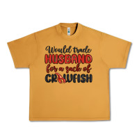 Peanut Butter would trade husband for a sack of crawfish Urban Heavy Tee - MaliasSmallBusiness