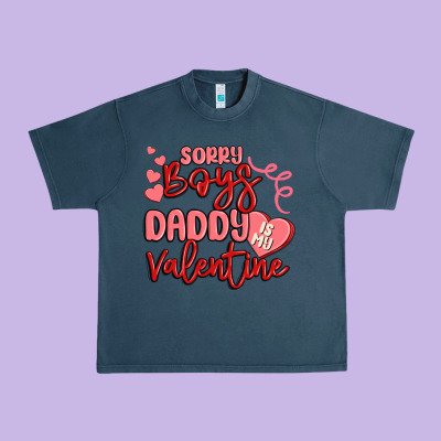 Sorry Boys Daddy Is My Valentine Urban Heavy Tee Designed By Maliassmallbusiness