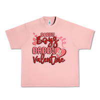 Salmon sorry boys daddy is my valentine Urban Heavy Tee - MaliasSmallBusiness