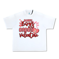 White sorry boys daddy is my valentine Urban Heavy Tee - MaliasSmallBusiness