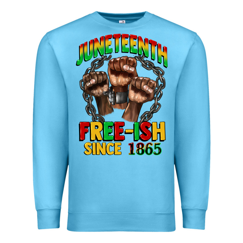 Juneteenth Free Ish Since 1865 Premium Sweatshirt by CowGirlArtShop | Teevron