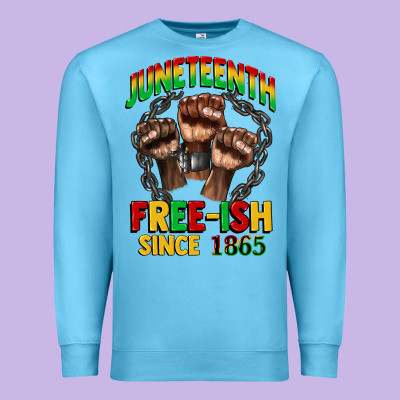 Juneteenth Free Ish Since 1865 Premium Sweatshirt Designed By Cowgirlartshop