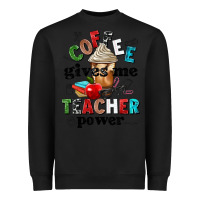 Black coffee gives me teacher power Heavyweight Sweatshirt - NancyCooperArtShop