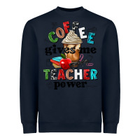 Navy coffee gives me teacher power Heavyweight Sweatshirt - NancyCooperArtShop