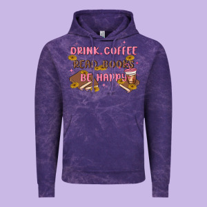 Drink Coffee Read Books Be Happy Vintage Hoodie Designed By Maliassmallbusiness