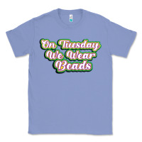 Colony Blue on tuesday we wear beads Classic Tee - MaliasSmallBusiness