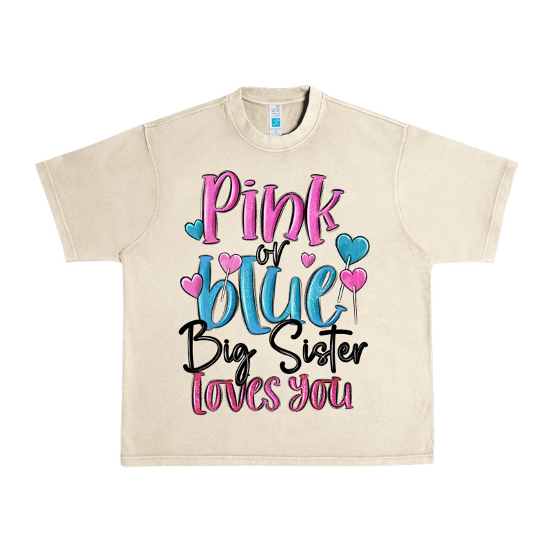 Pink Or Blue Big Sister Loves You Urban Heavy Tee by MaliasSmallBusiness | Teevron