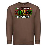 Chestnut no sugar no cream black Premium Sweatshirt - CowGirlArtShop