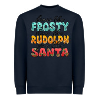Navy dance like frosty shine like rudolph give like san Heavyweight Sweatshirt - MaliasSmallBusiness