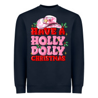 Navy have a holly dolly christmas Heavyweight Sweatshirt - MaliasSmallBusiness