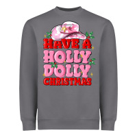 Storm have a holly dolly christmas Heavyweight Sweatshirt - MaliasSmallBusiness