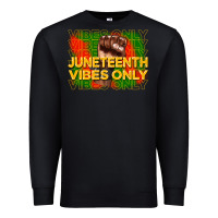 Black juneteenth vibes only Premium Sweatshirt - CowGirlArtShop