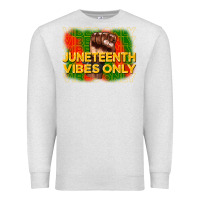 Oatmeal Heather juneteenth vibes only Premium Sweatshirt - CowGirlArtShop