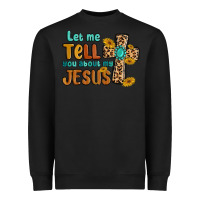 Black let me tell you about my jesus Heavyweight Sweatshirt - MaliasSmallBusiness