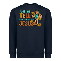 Navy let me tell you about my jesus Heavyweight Sweatshirt - MaliasSmallBusiness