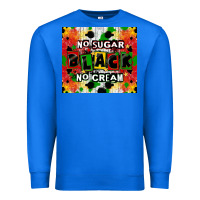 True Royal no sugar no cream black tumbler Premium Sweatshirt - CowGirlArtShop